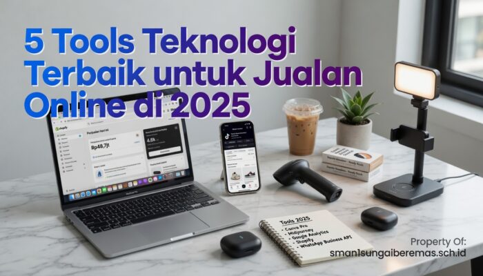 5 Tools Teknologi Terbaik untuk Jualan Online di 2025