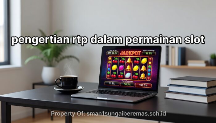 Review Mendalam: Apa Itu RTP Slot dan Kenapa Harus Peduli?